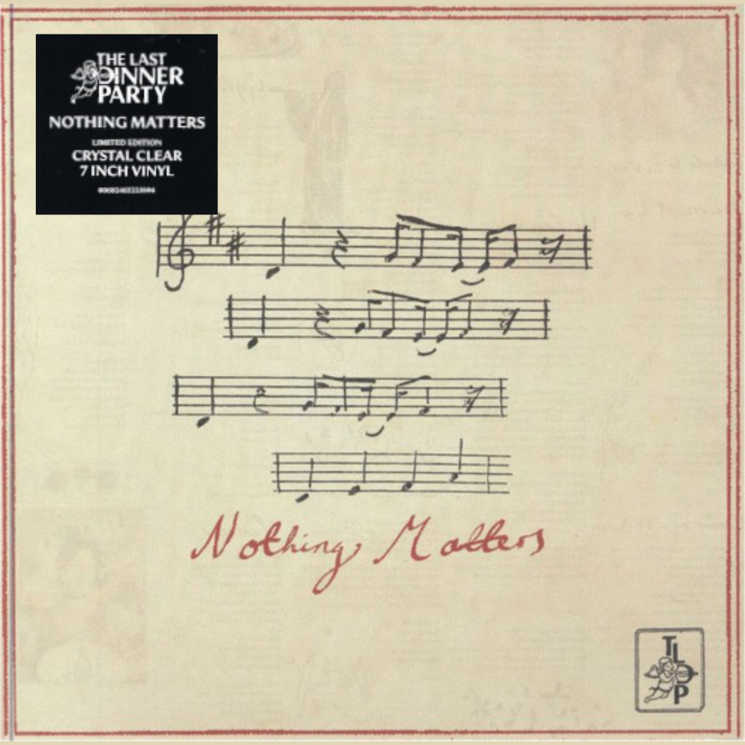 Last-Dinner_Party_Nothing_Matters_Clear_Vinyl_7-in